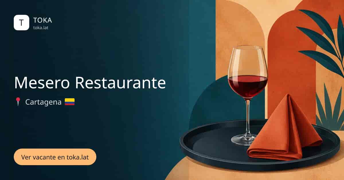 Vacante de Mesero restaurante en Cartagena, Colombia