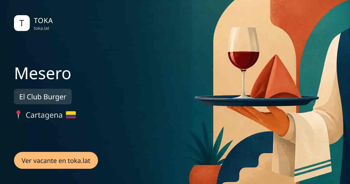 Vacante de Mesero en Cartagena, Colombia — El Club Burger