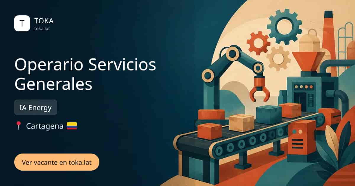 Vacante de Operario servicios generales en Cartagena, Colombia — IA Energy