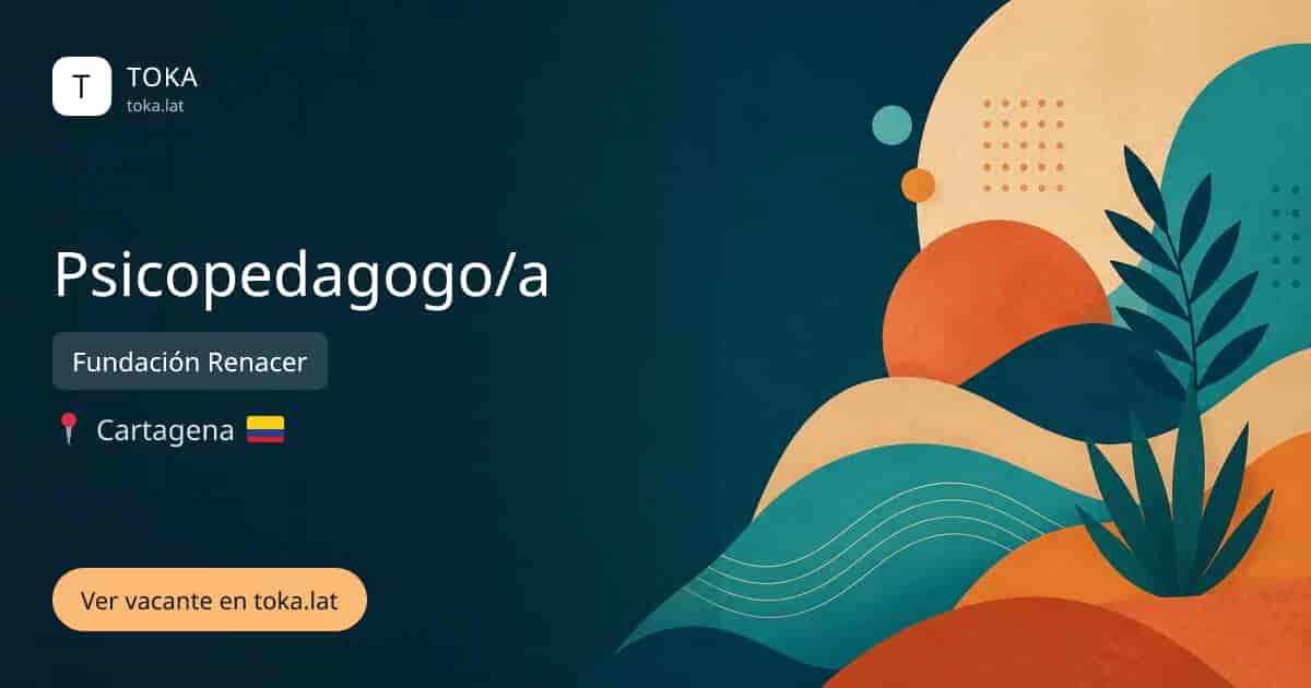 Vacante de Psicopedagogo/a en Cartagena, Colombia — Fundación Renacer