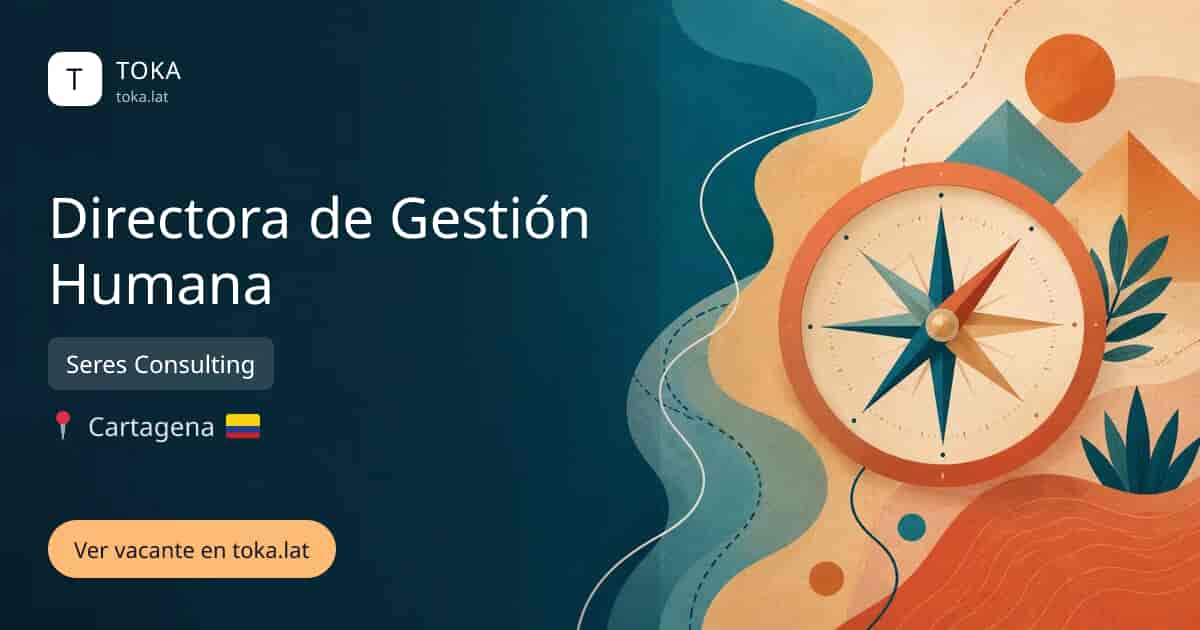 Vacante de Directora de gestión humana en Cartagena, Colombia — Seres Consulting