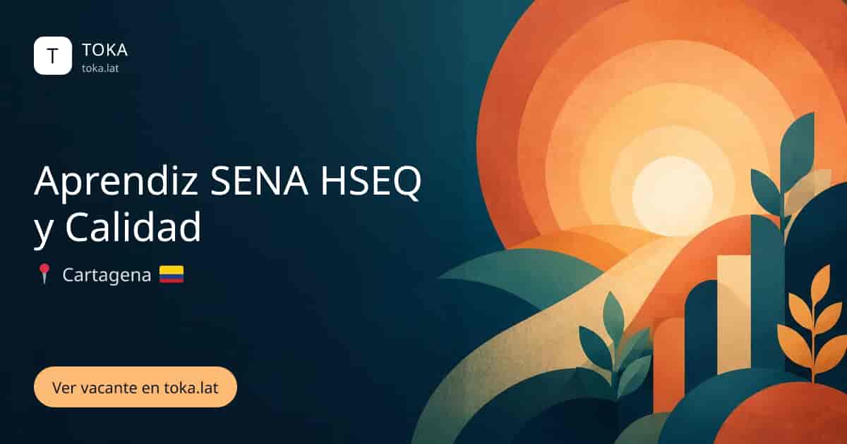 Vacante de Aprendiz sena hseq y calidad en Cartagena, Colombia