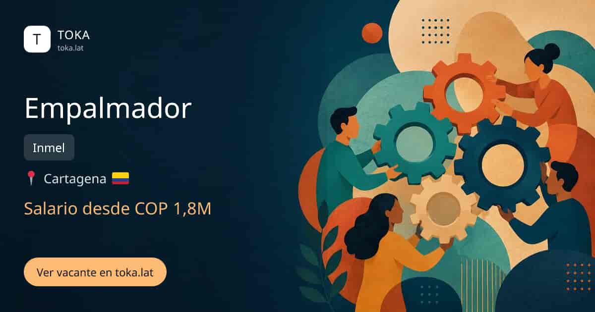 Vacante de Empalmador en Cartagena, Colombia — Inmel, salario desde COP 1,8M