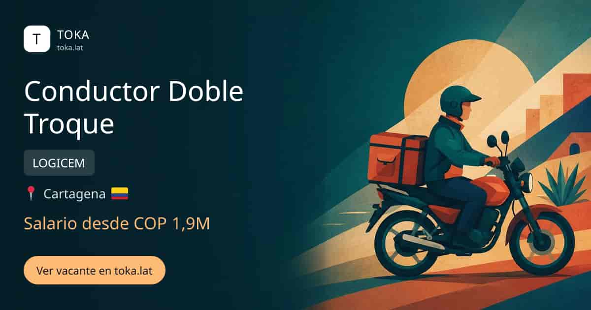 Vacante de Conductor doble troque en Cartagena, Colombia — LOGICEM, salario desde COP 1,9M