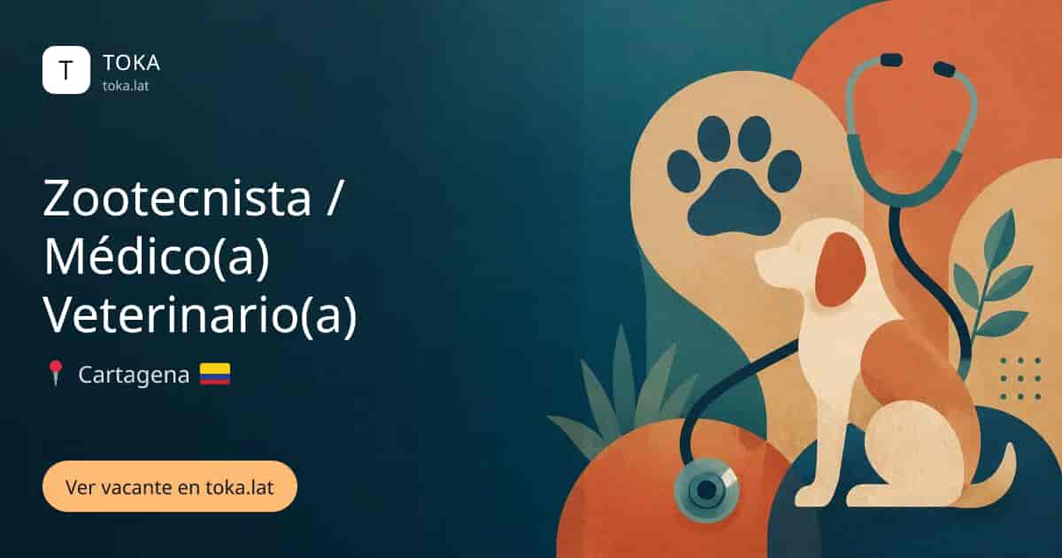 Vacante de Zootecnista / médico(a) veterinario(a) en Cartagena, Colombia