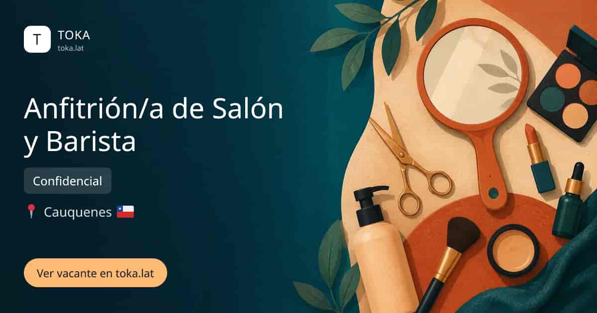 Vacante de Anfitrión/a de salón y barista en Cauquenes, Chile — Confidencial