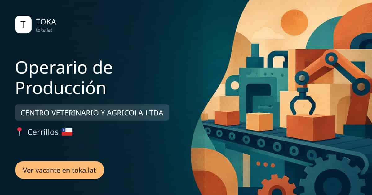 Vacante de Operario de producción en Cerrillos, Chile — CENTRO VETERINARIO Y AGRICOLA LTDA