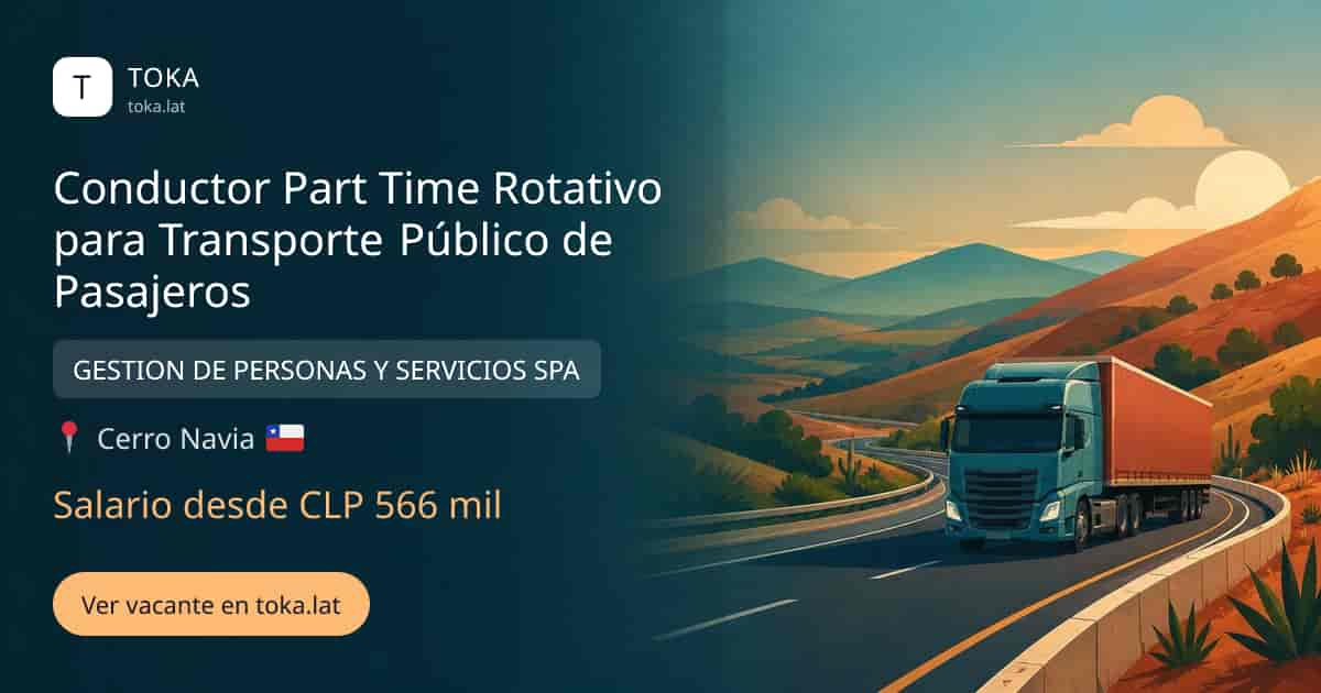 Vacante de Conductor part time rotativo para transporte público de pasajeros en Cerro Navia, Chile — GESTION DE PERSONAS Y SERVICIOS SPA, salario desde CLP 566 mil