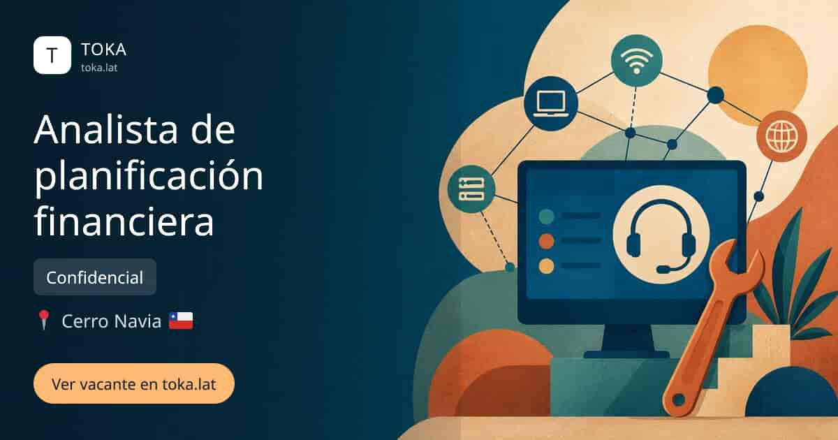Vacante de Analista de planificación financiera en Cerro Navia, Chile — Confidencial