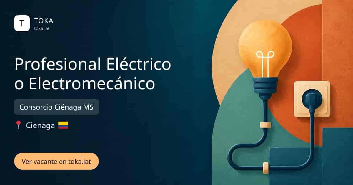 Vacante de Profesional eléctrico o electromecánico en Ciénaga, Colombia — Consorcio Ciénaga MS
