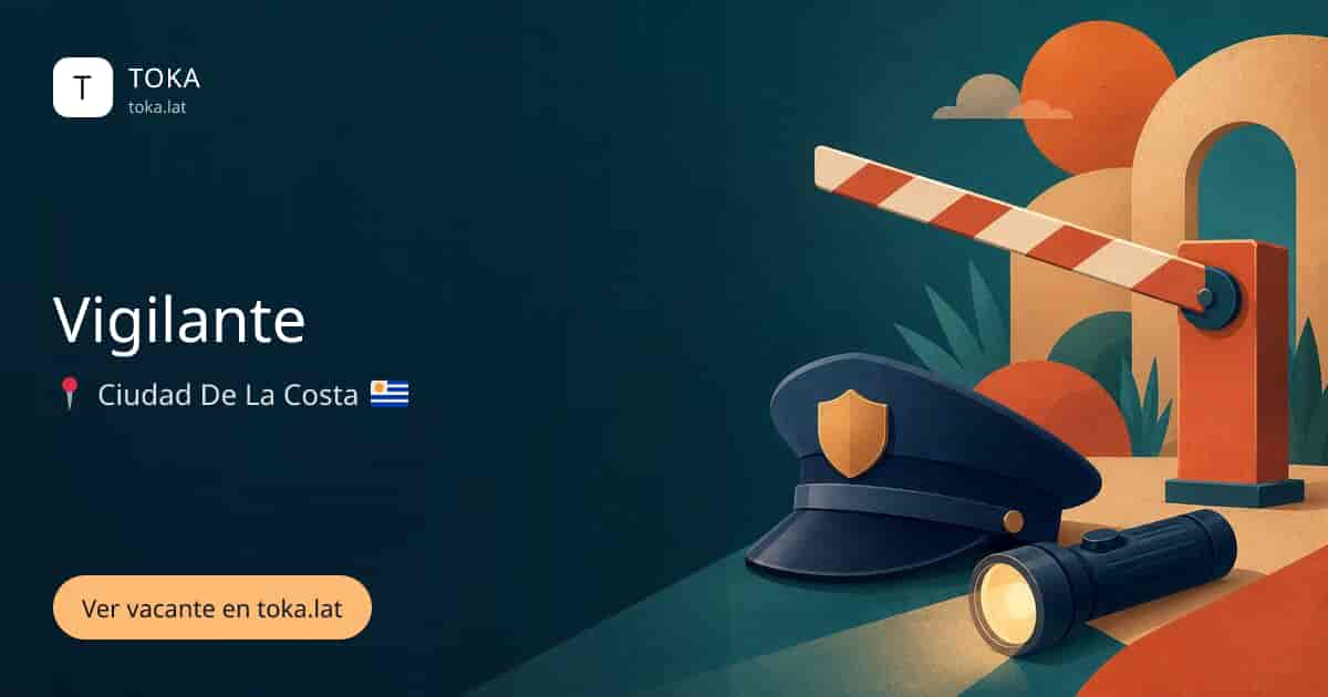 Vacante de Vigilante en Ciudad de la Costa, Uruguay