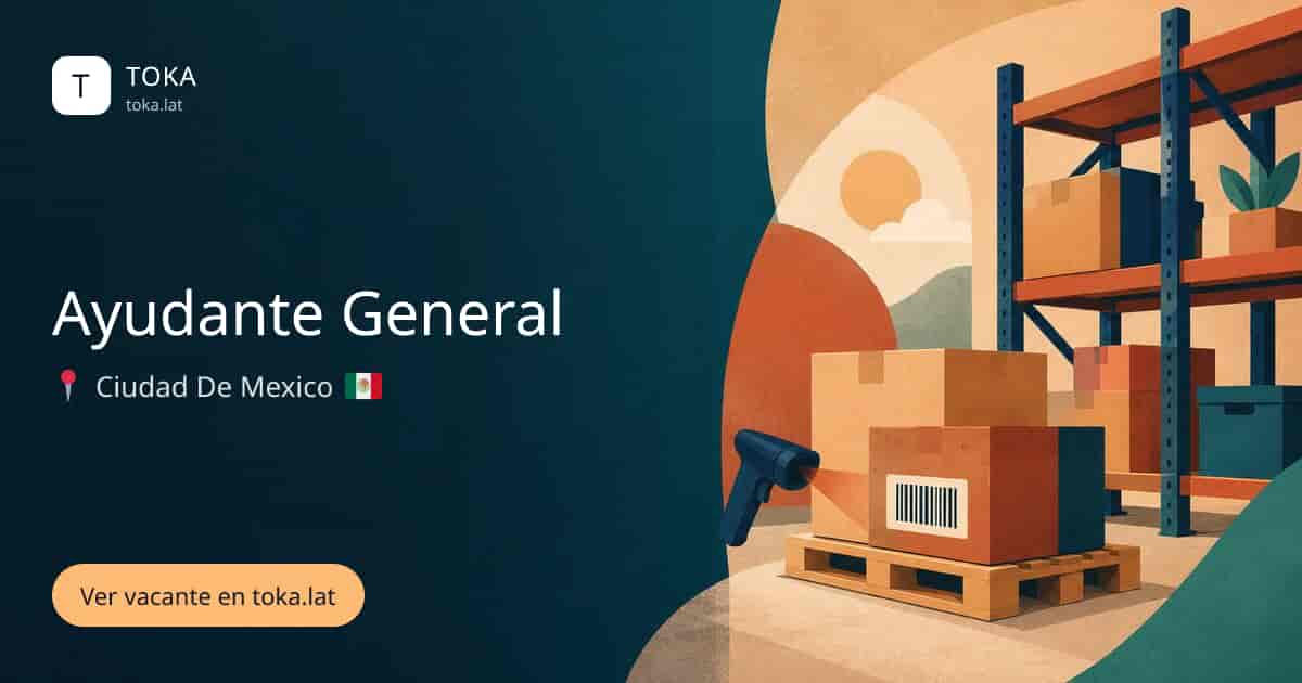 Vacante de Ayudante general en Ciudad de Mexico, Mexico