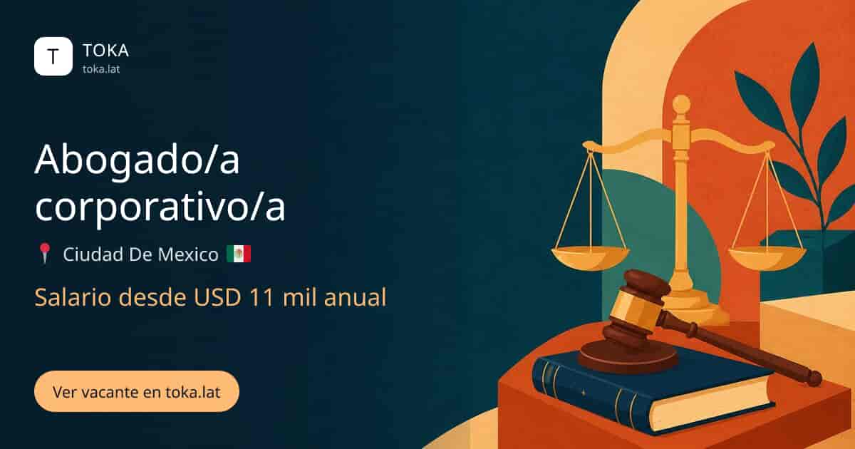 Vacante de Abogado/a corporativo/a en Ciudad de Mexico, Mexico