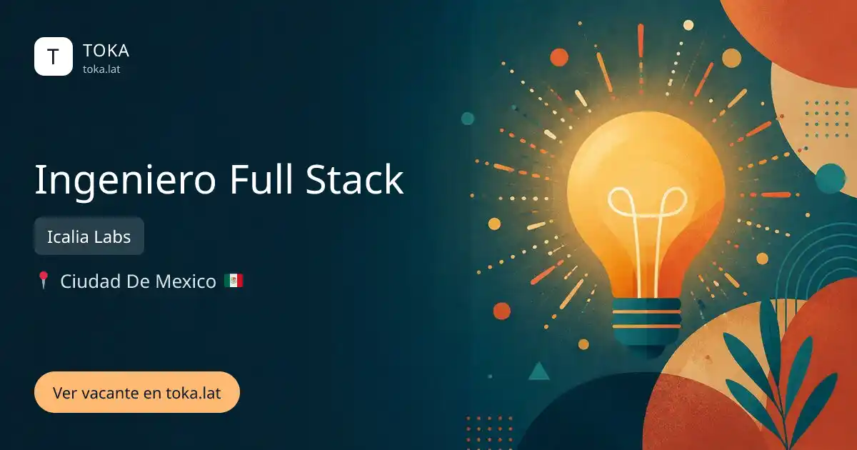 Vacante de Ingeniero full stack en Ciudad de Mexico, Mexico — Icalia Labs
