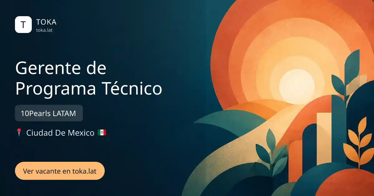 Vacante de Gerente de programa técnico en Ciudad de Mexico, Mexico — 10Pearls LATAM