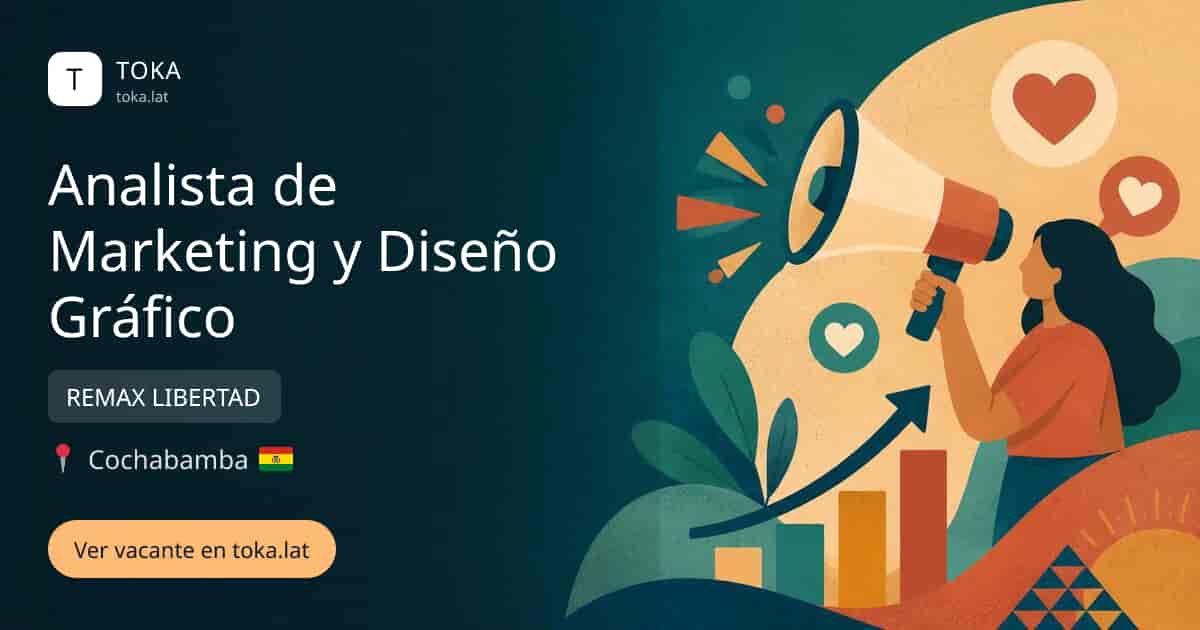 Vacante de Analista de marketing y diseño gráfico en Cochabamba, Bolivia — REMAX LIBERTAD