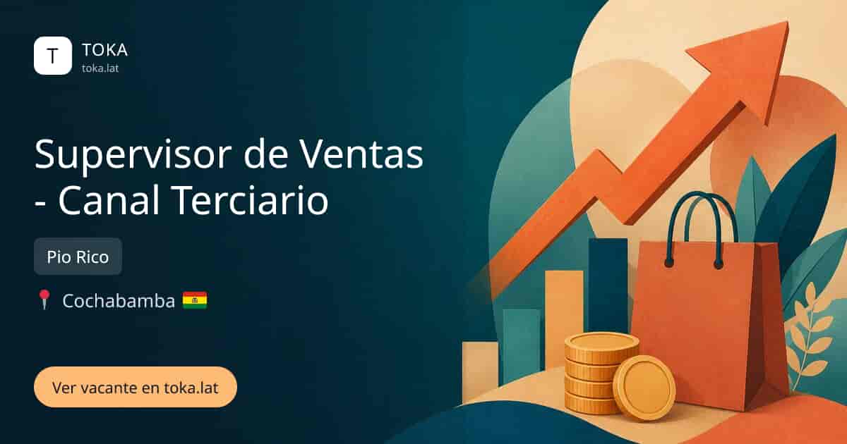 Vacante de Supervisor de ventas - canal terciario en Cochabamba, Bolivia — Pio Rico