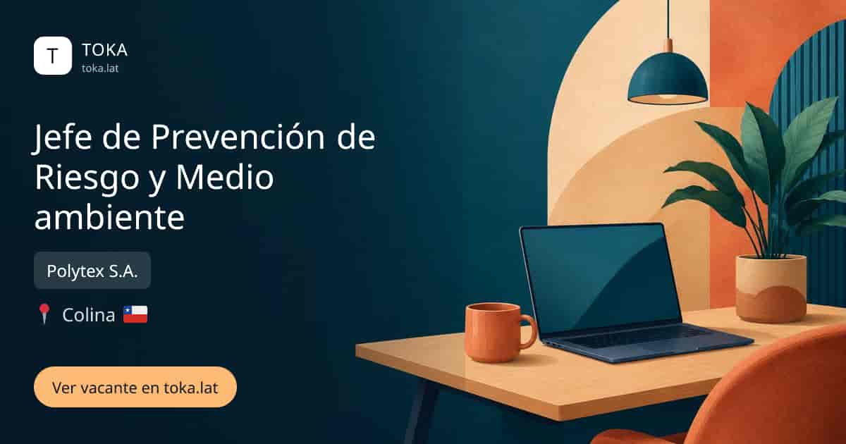 Vacante de Jefe de prevención de riesgo y medio ambiente en Colina, Chile — Polytex S.A.