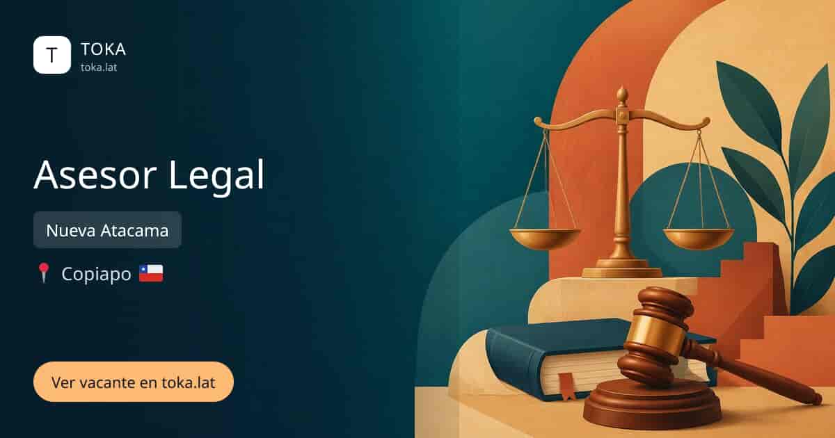 Vacante de Asesor legal en Copiapo, Chile — Nueva Atacama
