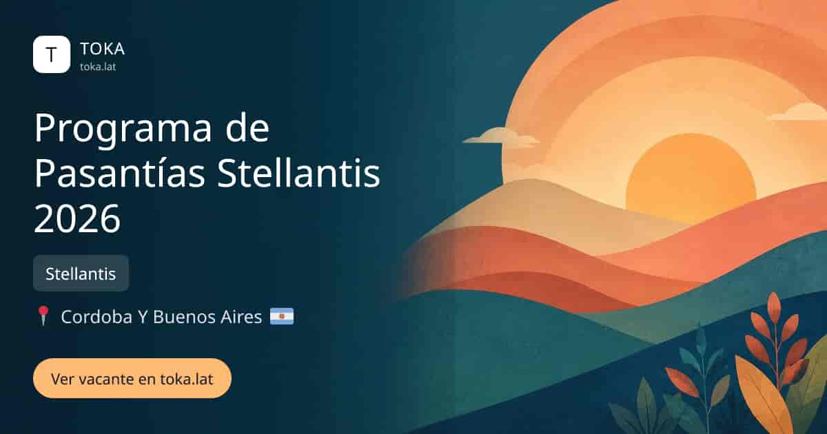 Vacante de Programa de pasantías stellantis 2026 en Cordoba, Argentina — Stellantis