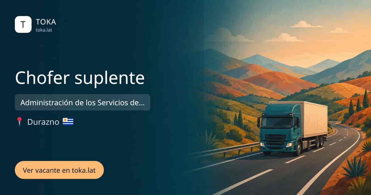 Vacante de Chofer suplente en Durazno, Uruguay — Administración de los Servicios de Salud del Estado (ASSE)