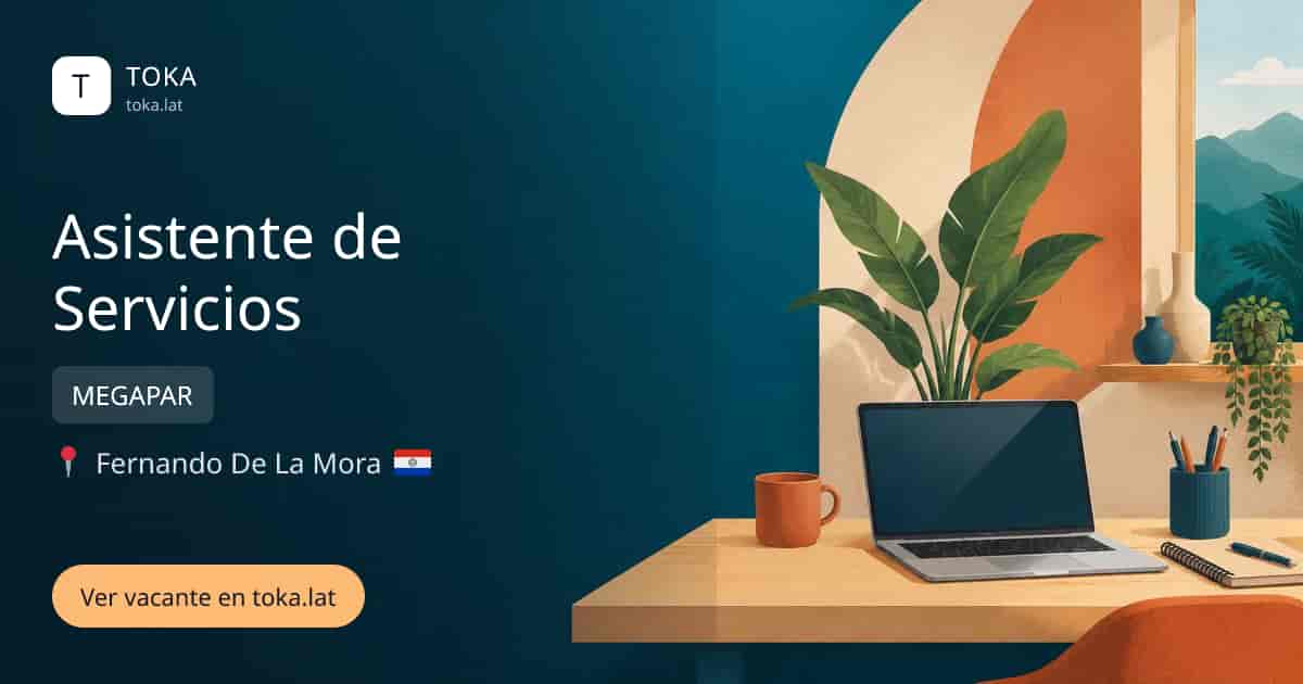 Vacante de Asistente de servicios en Fernando de la Mora, Paraguay — MEGAPAR