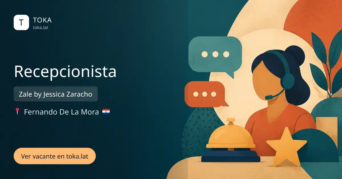 Vacante de Recepcionista en Fernando de la Mora, Paraguay — Zale by Jessica Zaracho