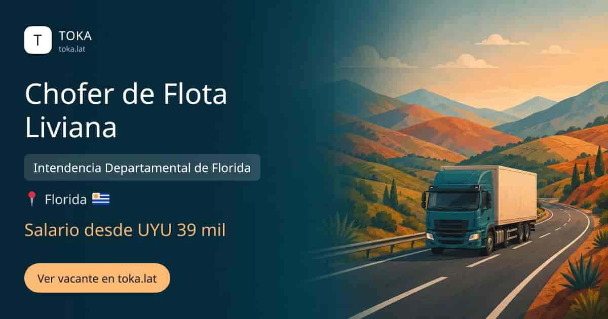 Vacante de Chofer de flota liviana en Florida, Uruguay — Intendencia Departamental de Florida, salario desde UYU 39 mil