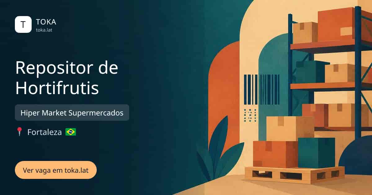 Vaga de Repositor de hortifrutis em Fortaleza, Brasil — Hiper Market Supermercados