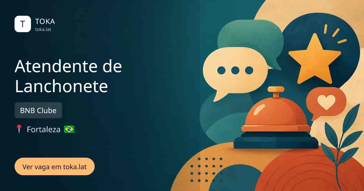 Vaga de Atendente de lanchonete em Fortaleza, Brasil — BNB Clube