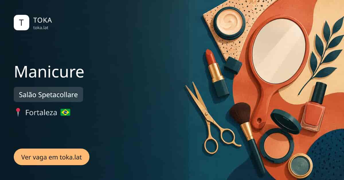 Vaga de Manicure em Fortaleza, Brasil — Salão Spetacollare