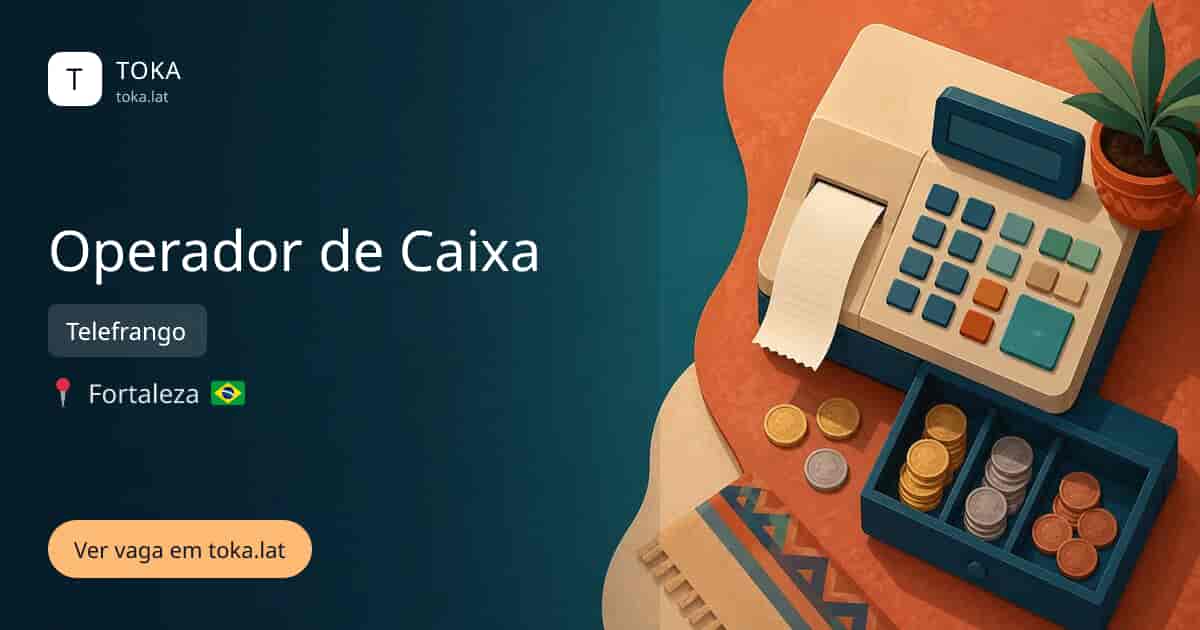 Vaga de Operador de caixa em Fortaleza, Brasil — Telefrango