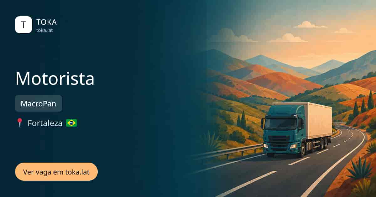 Vaga de Motorista em Fortaleza, Brasil — MacroPan