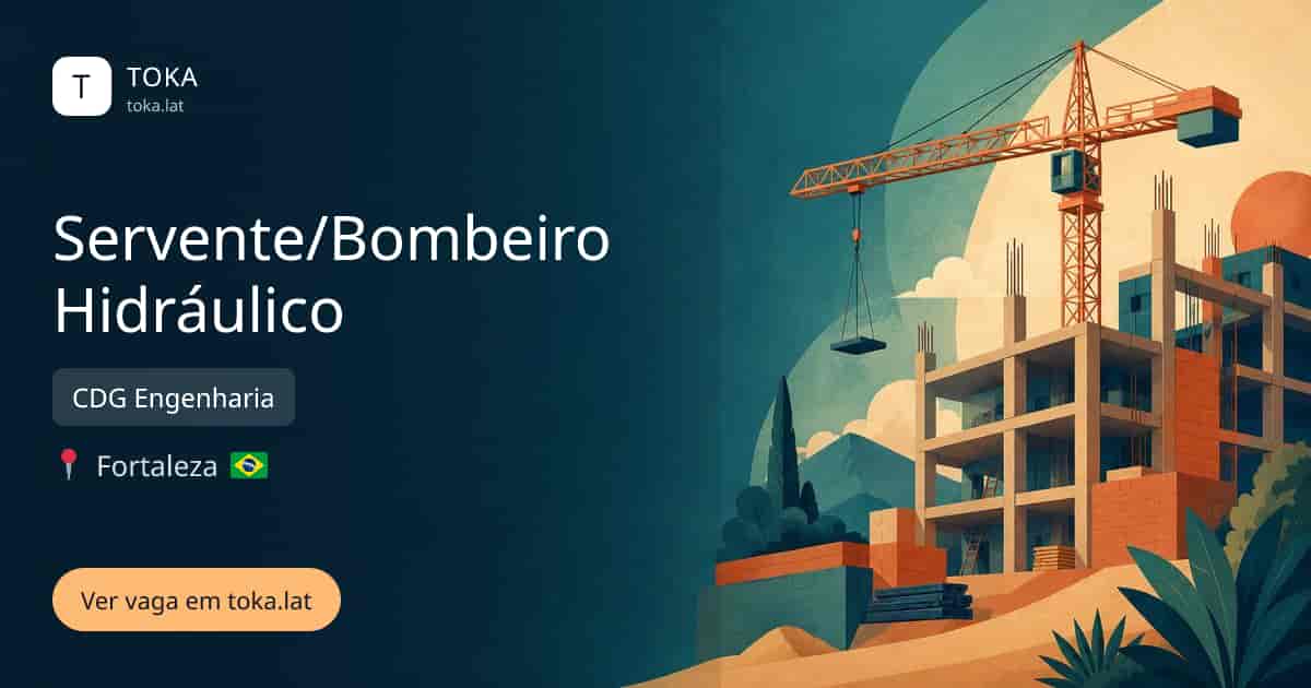 Vaga de Servente/bombeiro hidráulico em Fortaleza, Brasil — CDG Engenharia