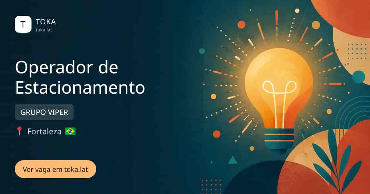Vaga de Operador de estacionamento em Fortaleza, Brasil — GRUPO VIPER