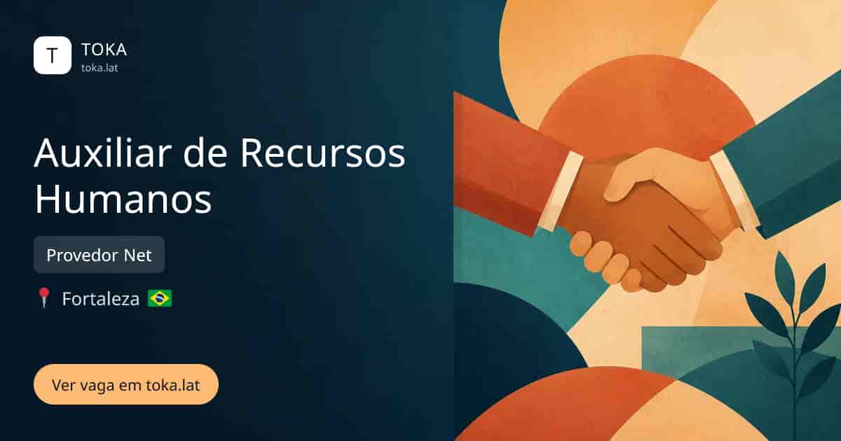 Vaga de Auxiliar de recursos humanos em Fortaleza, Brasil — Provedor Net