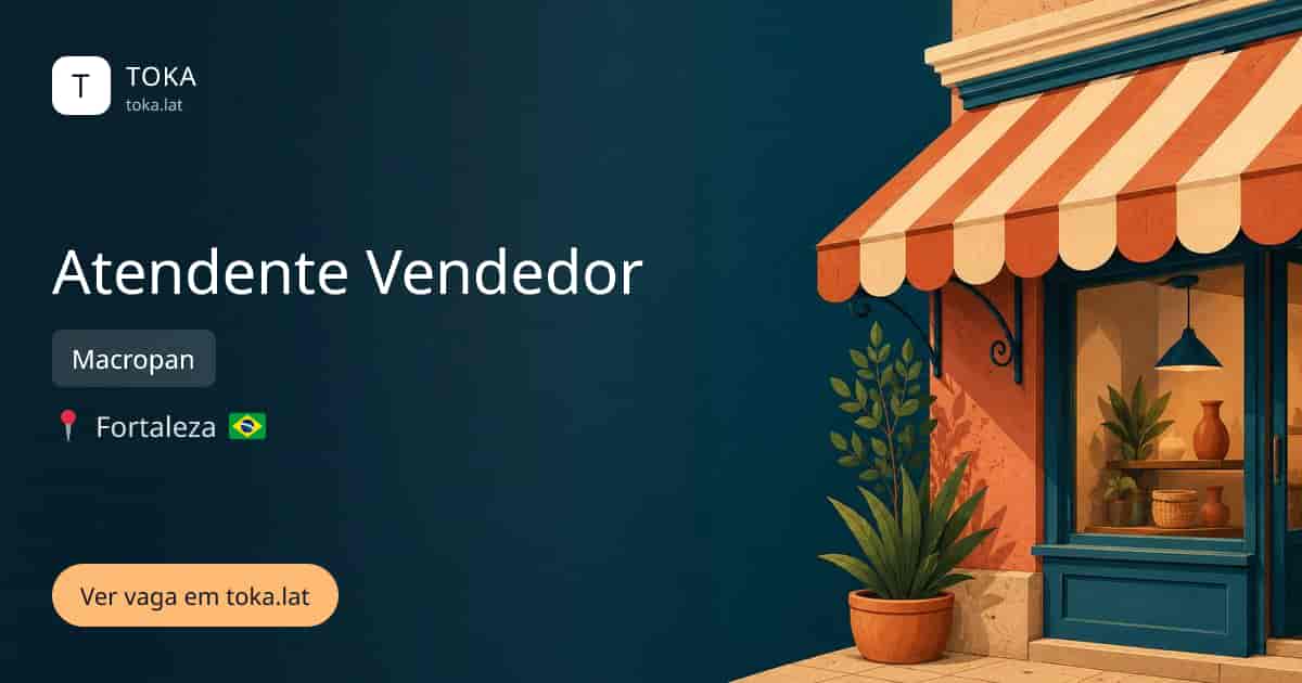 Vaga de Atendente vendedor em Fortaleza, Brasil — Macropan
