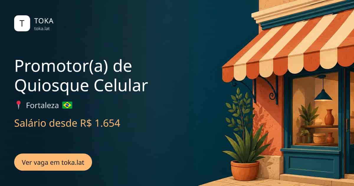 Vaga de Promotor(a) de quiosque celular em Fortaleza, Brasil, salário desde R$ 1.654