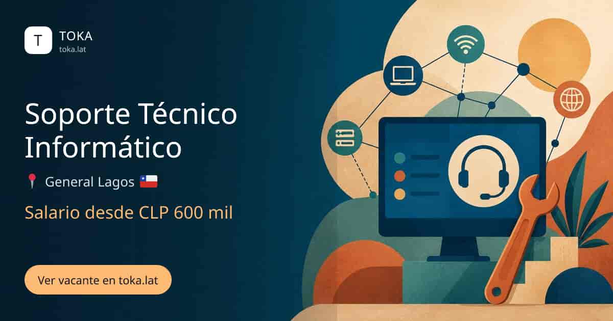 Vacante de Soporte técnico informático en General Lagos, Chile, salario desde CLP 600 mil