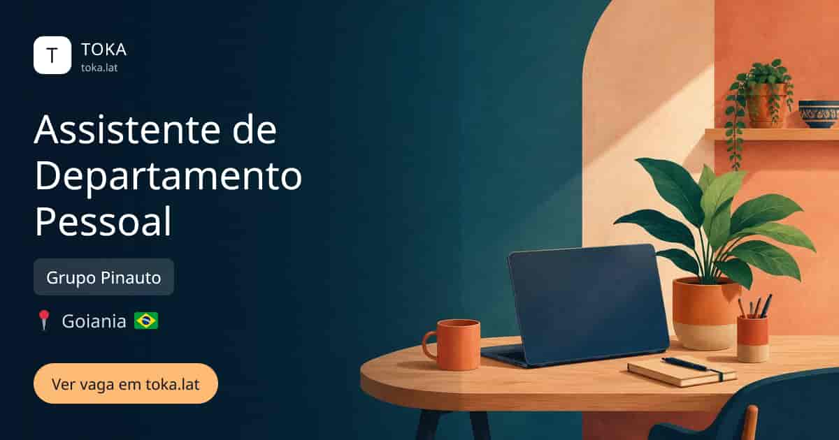 Vaga de Assistente de departamento pessoal em Goiania, Brasil — Grupo Pinauto