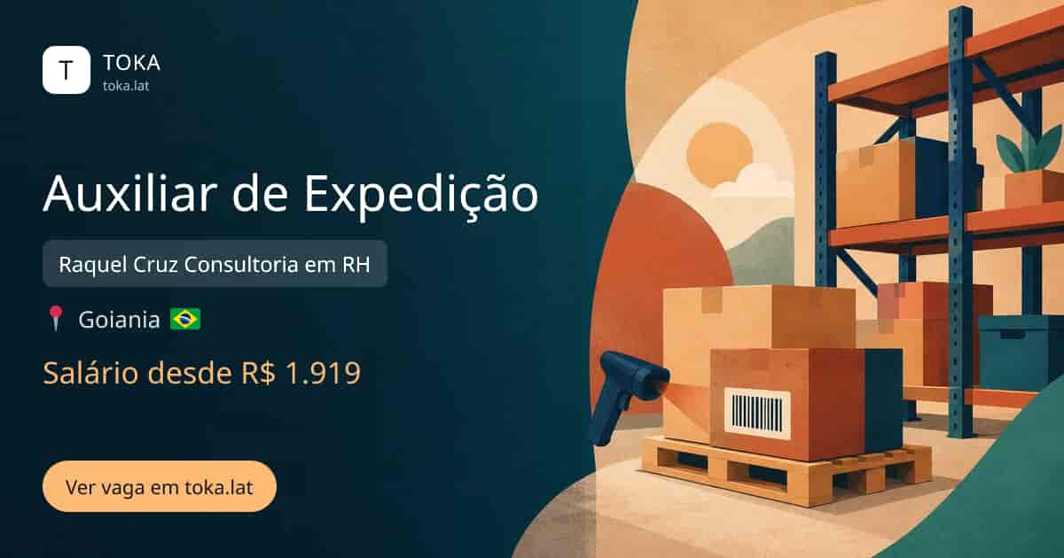 Vaga de Auxiliar de expedição em Goiania, Brasil — Raquel Cruz Consultoria em RH, salário desde R$ 1.919