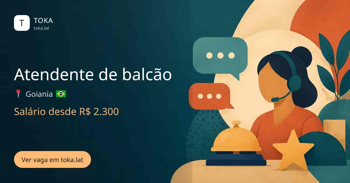 Vaga de Atendente de balcão em Goiania, Brasil, salário desde R$ 2.300