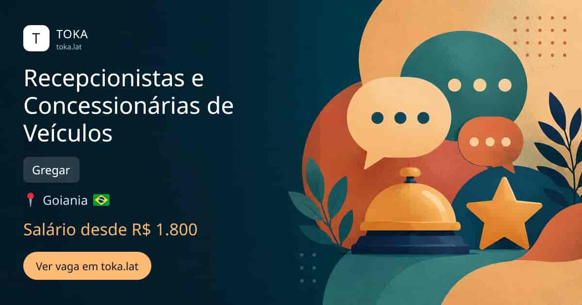 Vaga de Recepcionistas e concessionárias de veículos em Goiania, Brasil — Gregar, salário desde R$ 1.800