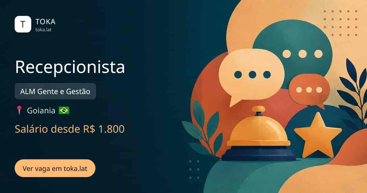 Vaga de Recepcionista em Goiania, Brasil — ALM Gente e Gestão, salário desde R$ 1.800