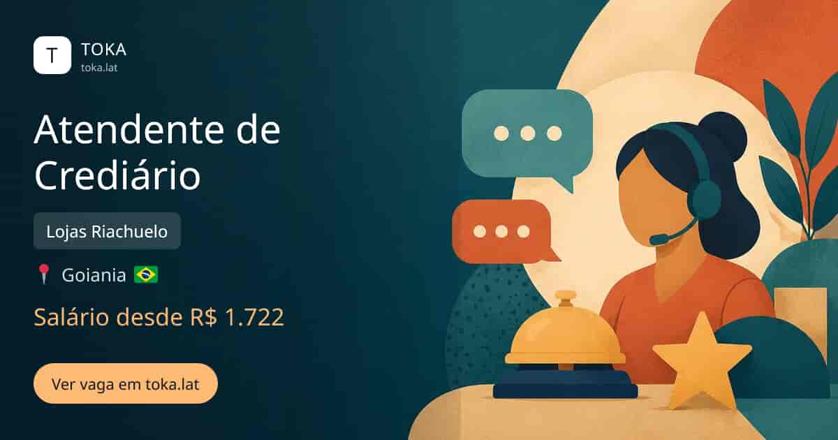 Vaga de Atendente de crediário em Goiania, Brasil — Lojas Riachuelo, salário desde R$ 1.722