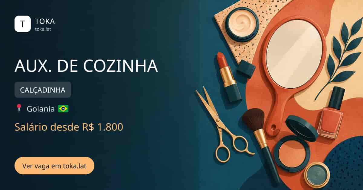 Vaga de Aux. de cozinha em Goiania, Brasil — CALÇADINHA, salário desde R$ 1.800