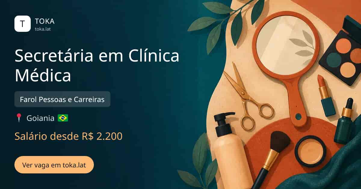 Vaga de Secretária em clínica médica em Goiania, Brasil — Farol Pessoas e Carreiras, salário desde R$ 2.200
