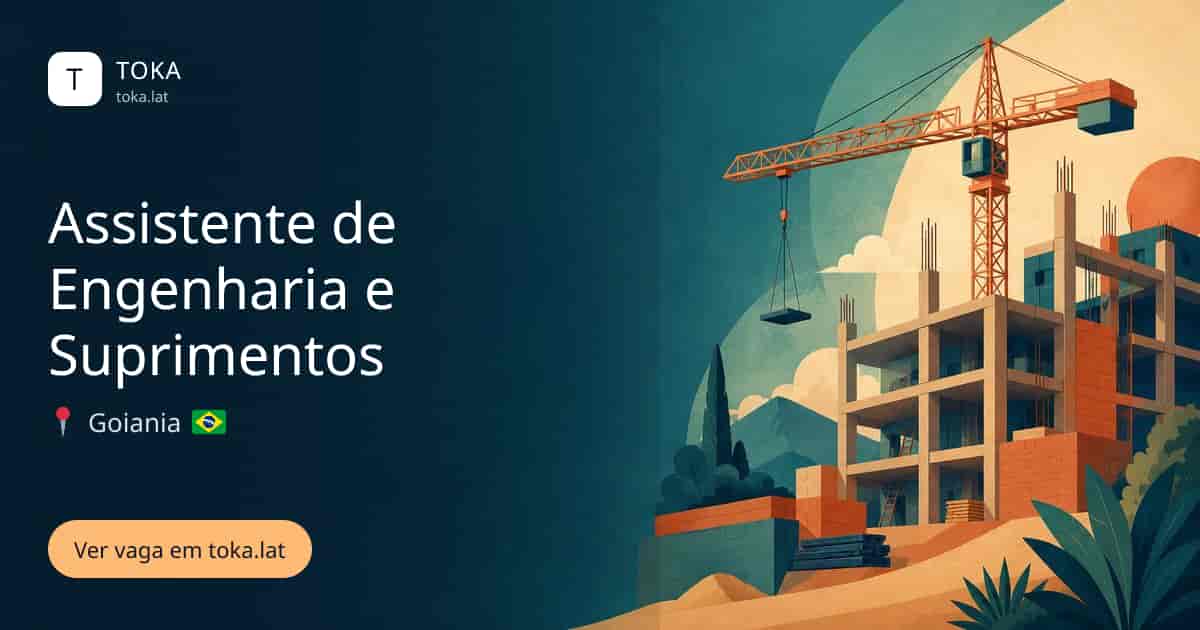 Vaga de Assistente de engenharia e suprimentos em Goiania, Brasil