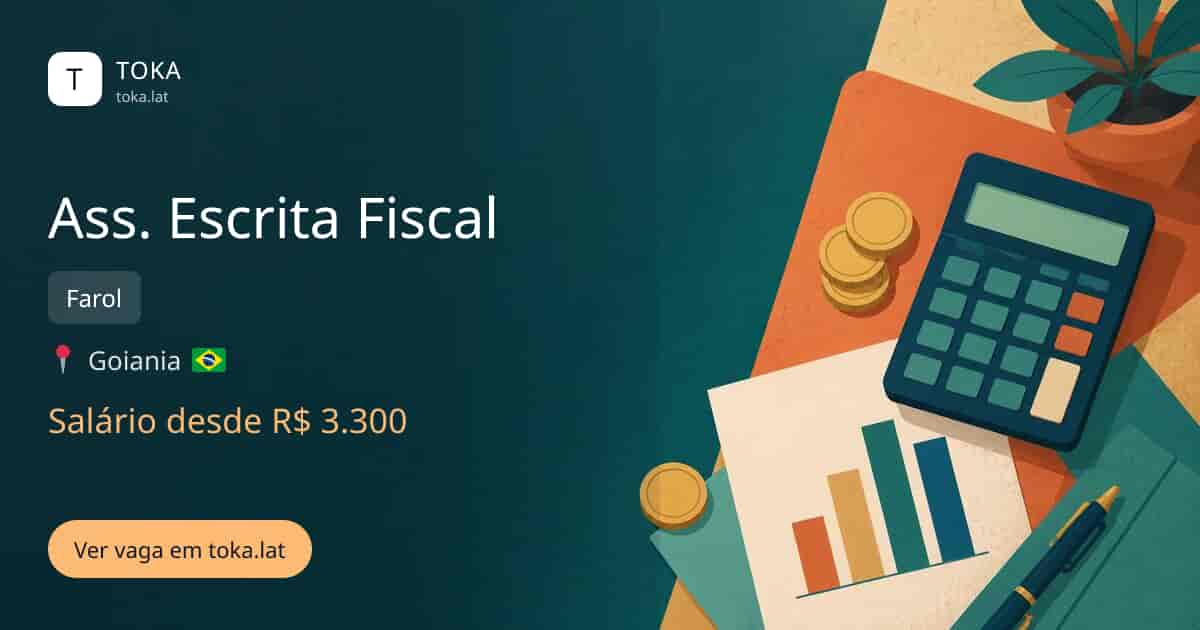 Vaga de Ass. escrita fiscal em Goiania, Brasil — Farol, salário desde R$ 3.300