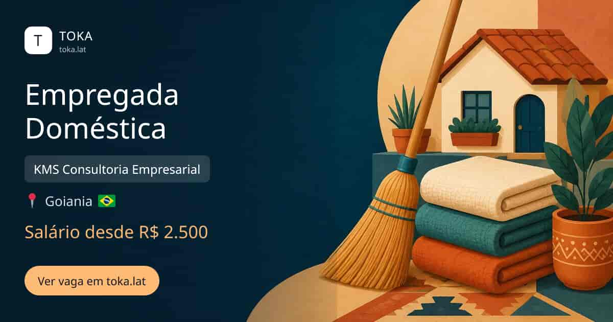 Vaga de Empregada doméstica em Goiania, Brasil — KMS Consultoria Empresarial, salário desde R$ 2.500